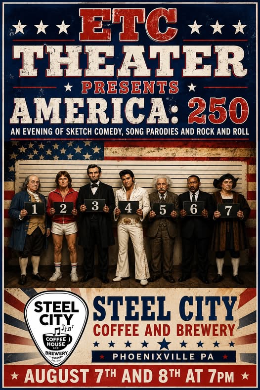 America 250 - ETC Theater poster featuring seven costumed historical mugshot characters holding numbered signs